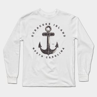 Ocracoke Island, NC Summertime Vacationing Big Anchor Long Sleeve T-Shirt